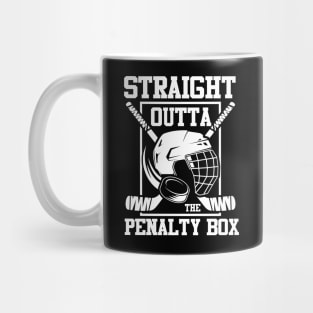 Straight Outta The Penalty Box - Hockey Mug